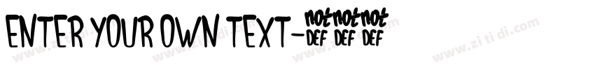 Enter your own text字体转换